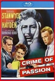 Преступление страсти(Crime of Passion)