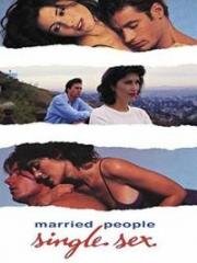 Женатая пара и секс на стороне(Married People, Single Sex)