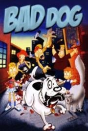 Шкодливый Пёс(Bad Dog)