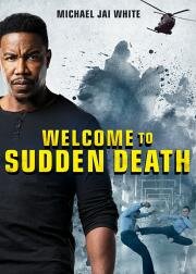Внезапная смерть 2(Welcome to Sudden Death)