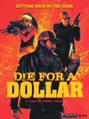 Умереть за доллар  ( Die for a Dollar)